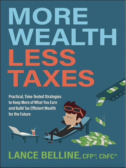 Title details for More Wealth, Less Taxes by Lance Belline - Wait list